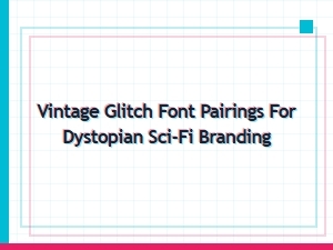 Dystopian Sci-Fi Branding with Vintage Glitch Fonts